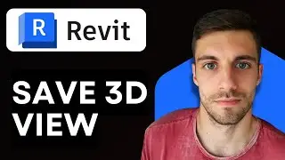 How to Save 3D View in Revit 2026 (Quickly)