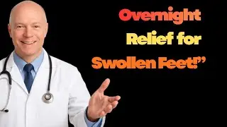 7 Bedtime Fixes That Drain Foot Swelling Overnight | Senior Health Tips