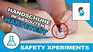 Handschuhe im Test - Sicherheit vs. Funktionalität | Safety Xperts