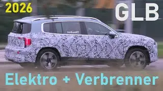 Mercedes Erlk&ouml;nig GLB 2026 weniger getarnt Elektro + Verbrenner * GLB less camouflaged  4K SPY VIDEO