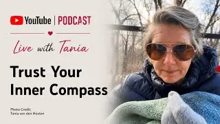 Tania van den Houten - Wellness Wave, LLC Director is live! Trust Your Inner Compass!