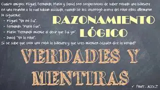 Problema de Verdades y Mentiras RAZONAMIENTO LOGICO