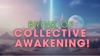 Party Around the Globe: Collective Awakening Nears a Fantastic Era for Humanity!