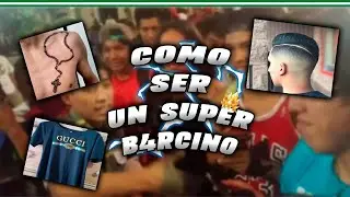 COMO SER UN SUPER BARCINO