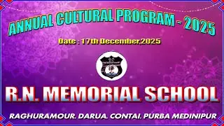 ANNUAL CULTURAL PROGRAM - 2025 / R.N. MEMORIAL SCHOOL