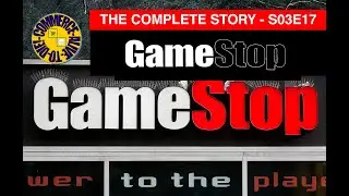 (Alive To Die?!) GameStop - The Complete Story - S03E17