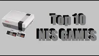 Top 10 NES Games