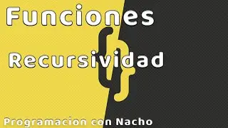 Funciones y recursividad 🤯 JavaScript 🟡 | Programación con Nacho 💻