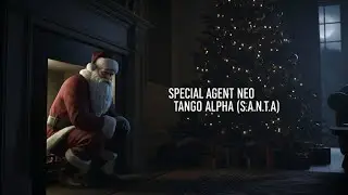 Special Agent Neo Tango Alpha (S.A.N.T.A.): Your New Favorite Christmas Music #christmas #santa #new