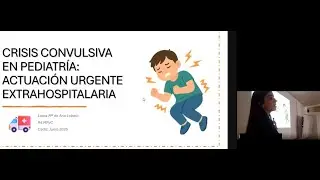 Crisis convulsiva en pediatr&iacute;a: Actuaci&oacute;n urgente extrahospitalaria. Laura M&ordf; de Ana Lobato