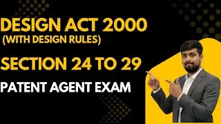 Design Act section 24 to 29 | Patent Agent Exam | Patent Act 1970