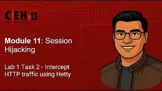 Module 11 - Lab 1   Task 2   Intercept HTTP traffic using Hetty