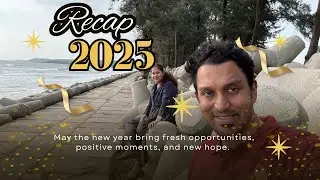 A Year We’ll Never Forget | Simple Joys, Gratitude And Learning Along This Journey #recap2025