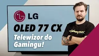 Telewizor LG OLED 77 CX | Idealny dla każdego gamera | Media Expert