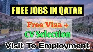 Jobs In Qatar 2021 &brvbar;&brvbar; Free Visa + Ticket &brvbar;&brvbar; CV Selection &brvbar;&brvbar; Gulf Job Solution