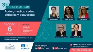 3er conversatorio | Poder, medios, redes digitales y posverdad