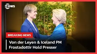 JUST IN: Von der Leyen & Iceland PM Frostadottir Hold Press Conference in Keflavik | AC15