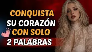 💘 Con solo DOS PALABRAS conquistarás a CUALQUIER mujer | ESTOICISMO