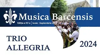 MUSICA BARCENSIS 2024 - Trio Allegria@Sânpetru