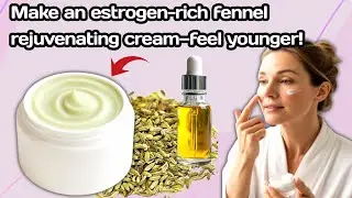 DIY best skin rejuvenating cream/make phyto estrogen cream over the counter/Making herbal cream