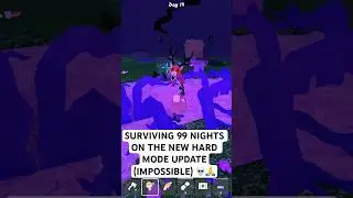 SURVIVING 99 NIGHTS ON THE NEW HARD MODE UPDATE (IMPOSSIBLE)💀