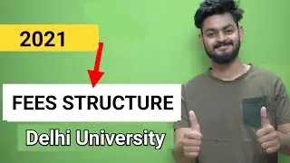 Latest - 2021, Fees structure of Delhi University - All Colleges