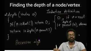 25.2 Tree | Algorithms for finding height and depth of a Tree | Recursion