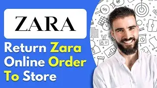 How To Return Zara Online Order To Store  - Easy To Follow Steps (2025)