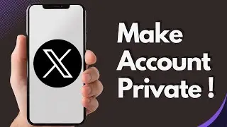 How to Make Your Twitter (X) Account Private &ndash; Quick Privacy Settings 2025