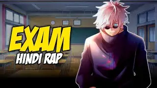Exam Hindi Rap By Dikz | Hindi Anime Rap | Prod. By JpBeatz | Anime AMV
