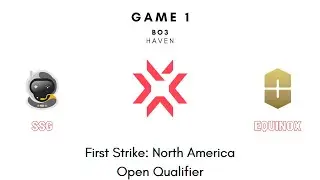 First Strike North America Open Qualifiers Quarterfinals | SSG vs Equinox Game 3 (FULL GAME)