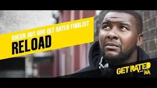 #GETRATED finalist RELOAD