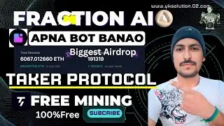 Fraction Ai Airdrop Create Bot Earn Free | Test Net | Taker Protocol Lite Mining Airdrop Full Guide