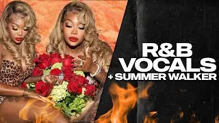 Как сделать плавный R&B-вокал в стиле Саммер Уокер