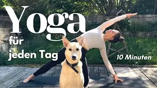 10 Minuten Yoga Routine für jeden Tag | Für mehr Energie, Kraft und Flexibilität | alle Level