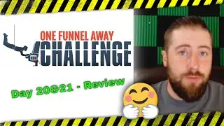 ClickFunnels One Funnel Away Challenge (Day 20&21, 2020)