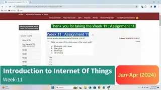 Introduction to IoT Week-11 Assignment/Quiz | January-April 2024 | Solutions