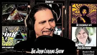 The John Lebang Show Episode 312 October 21 , 2018 wsg / Derek Shelmerdine The Psychedelic 60's