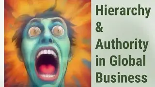 Understanding Hierarchy & Authority: A Cultural Insight for Global Business