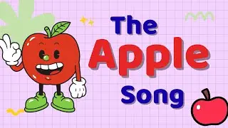 The Apple Song |  Nursery Rhymes | Fruits | Kids Learning | Kiddo Nibble Land A