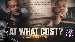 But At What Cost? The Price of Money, Fame & Clout.. | #TMBR - Dj Hamp On Deck!