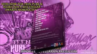 Teen Pure N Heart VOTE NOW 2012 Stellars www.thestellarawards.com