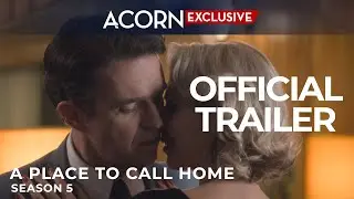 Acorn TV Exclusive | A Place To Call Home Season 5 Trailer