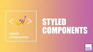 Learn Styled Components In 15 Minutes! | React Tutorials