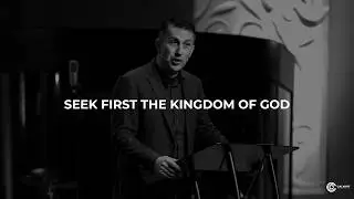 Week 1, First Things: Seek First the Kingdom of God | Pastor David Chan