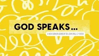 God Speaks Through the Least x Dr. John-Paul C. Foster