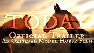 TODAY [Official Trailer] Original Model Horse Film