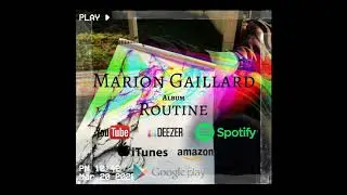 Marion Gaillard - Routine ALBUM [OFFICIAL VIDEO] (Chill/LoFi)