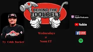 Behind The ToolBelt Episode 283 featuring Ty Cobb Backer