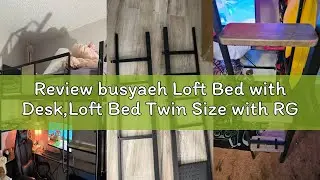 Review busyaeh Loft Bed with Desk,Loft Bed Twin Size with RGB LED Lights and Charging Station, Bunk